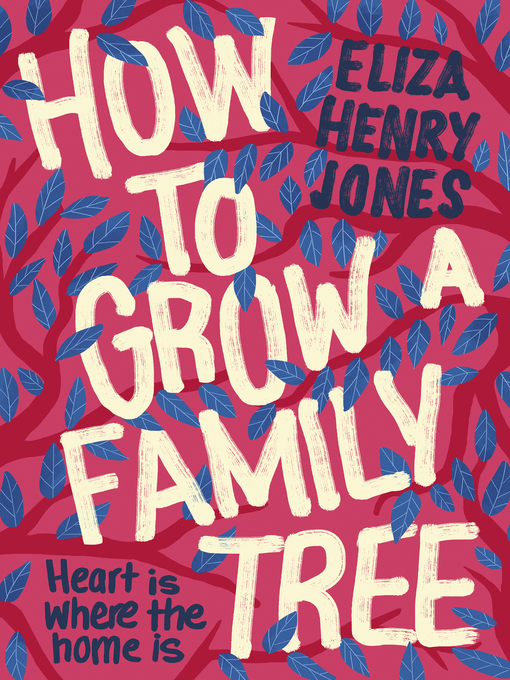 Title details for How to Grow a Family Tree by Eliza Henry-Jones - Available